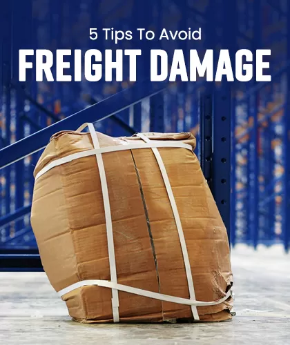 5 Tips To Avoid Freight Damage