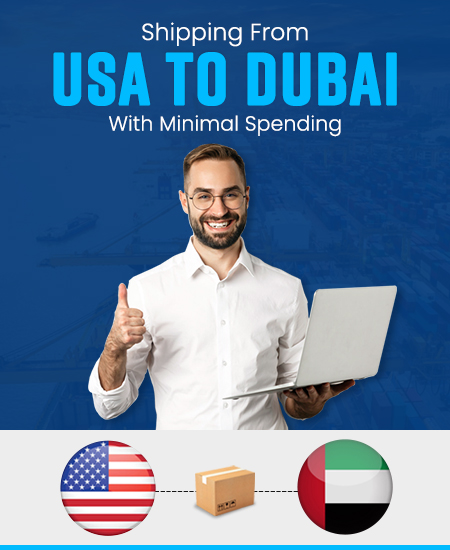 Shipping From USA to Dubai With Minimal Spending