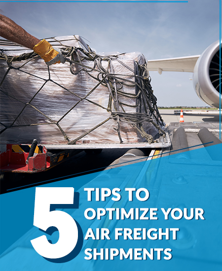 5 Tips to Optimize Your Air Freight Shipment